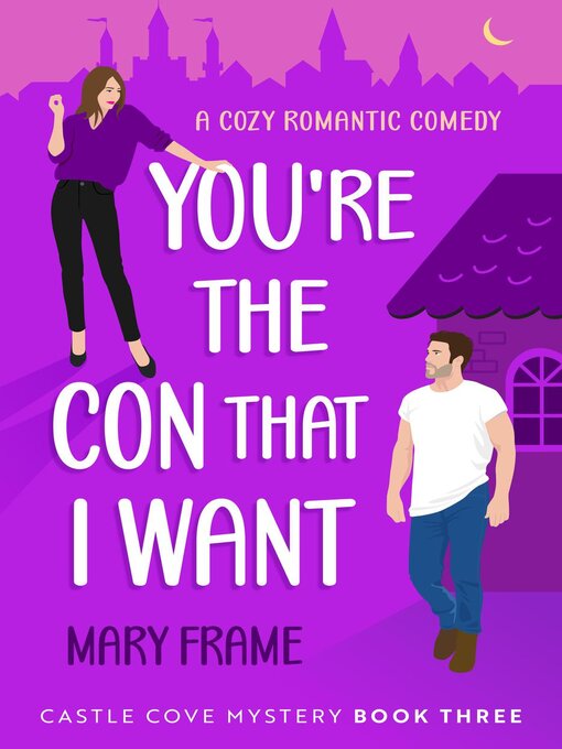 Title details for You're the Con That I Want by Mary Frame - Wait list